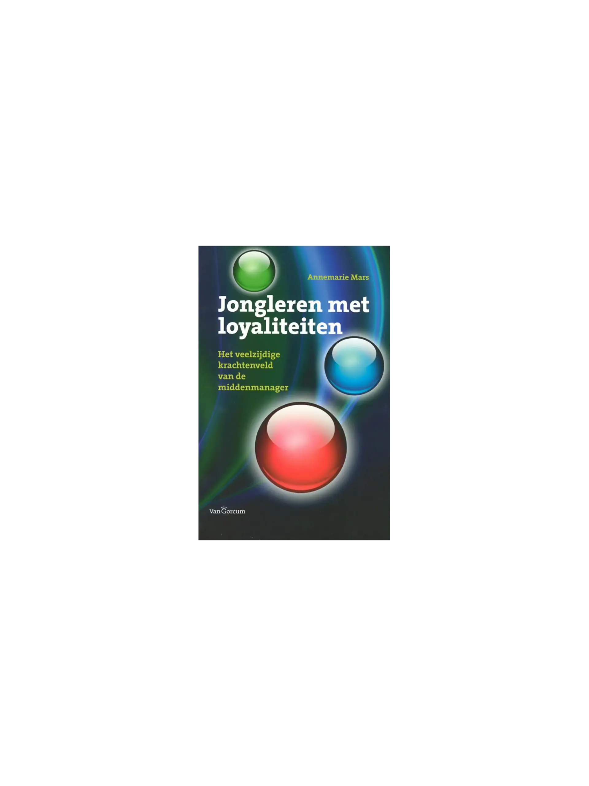Jongleren met loyaliteiten