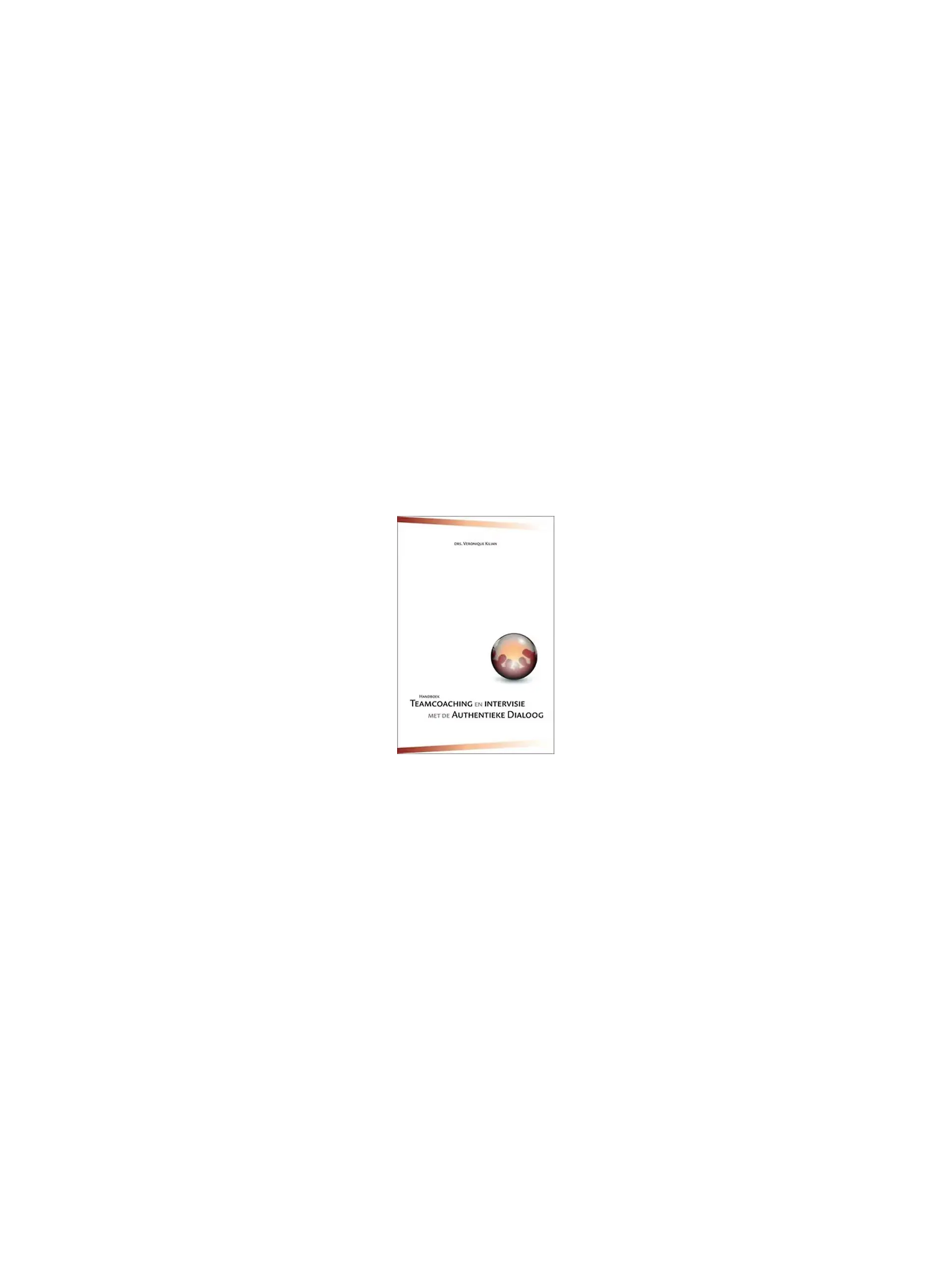 Handboek teamcoaching en intervisie met de authentieke dialoog