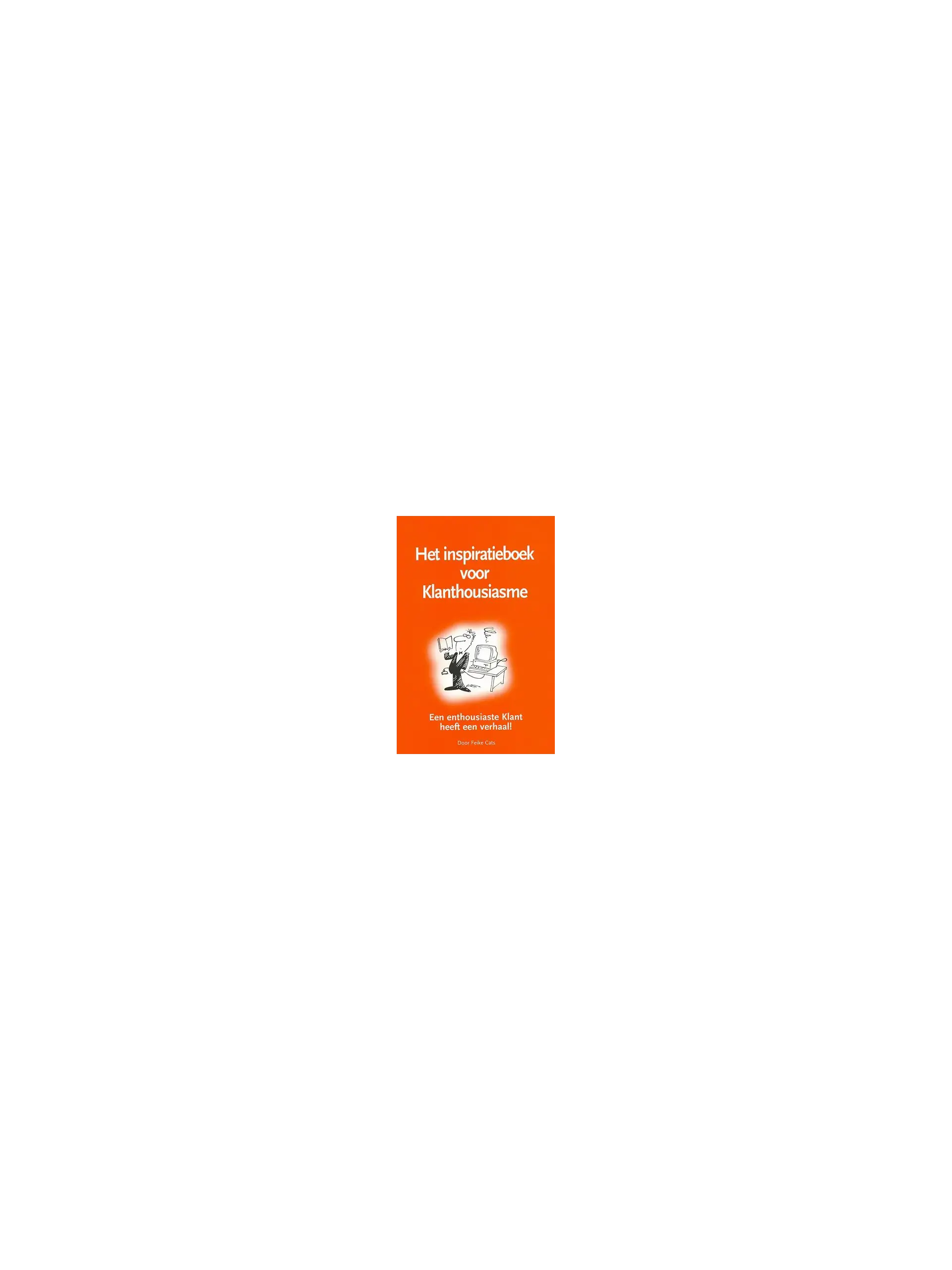 Het inspiratieboek voor klanthousiasme