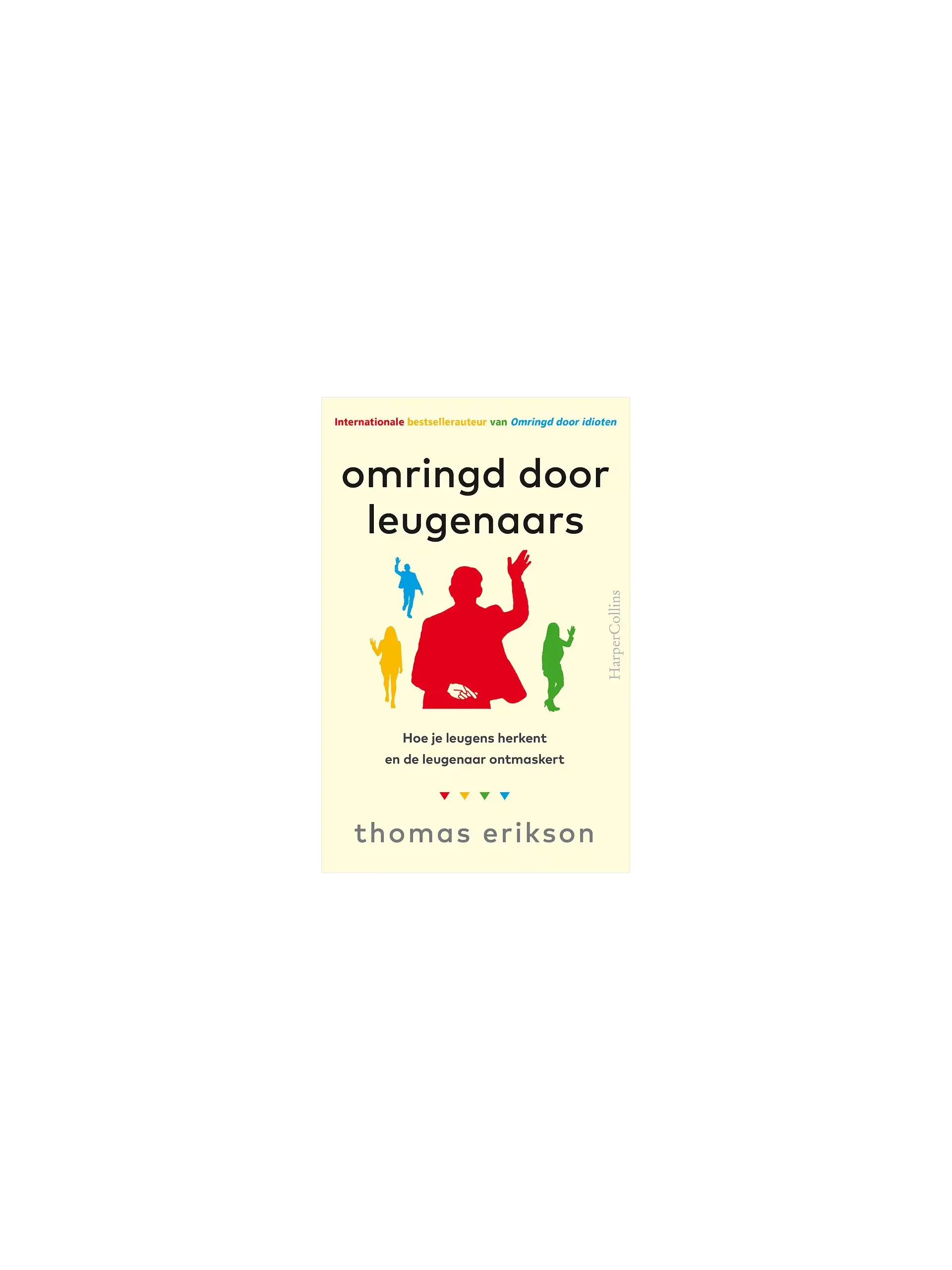 Omringd door leugenaars