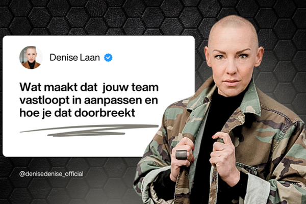 Webinar Denise Laan: van weten naar doen in teams