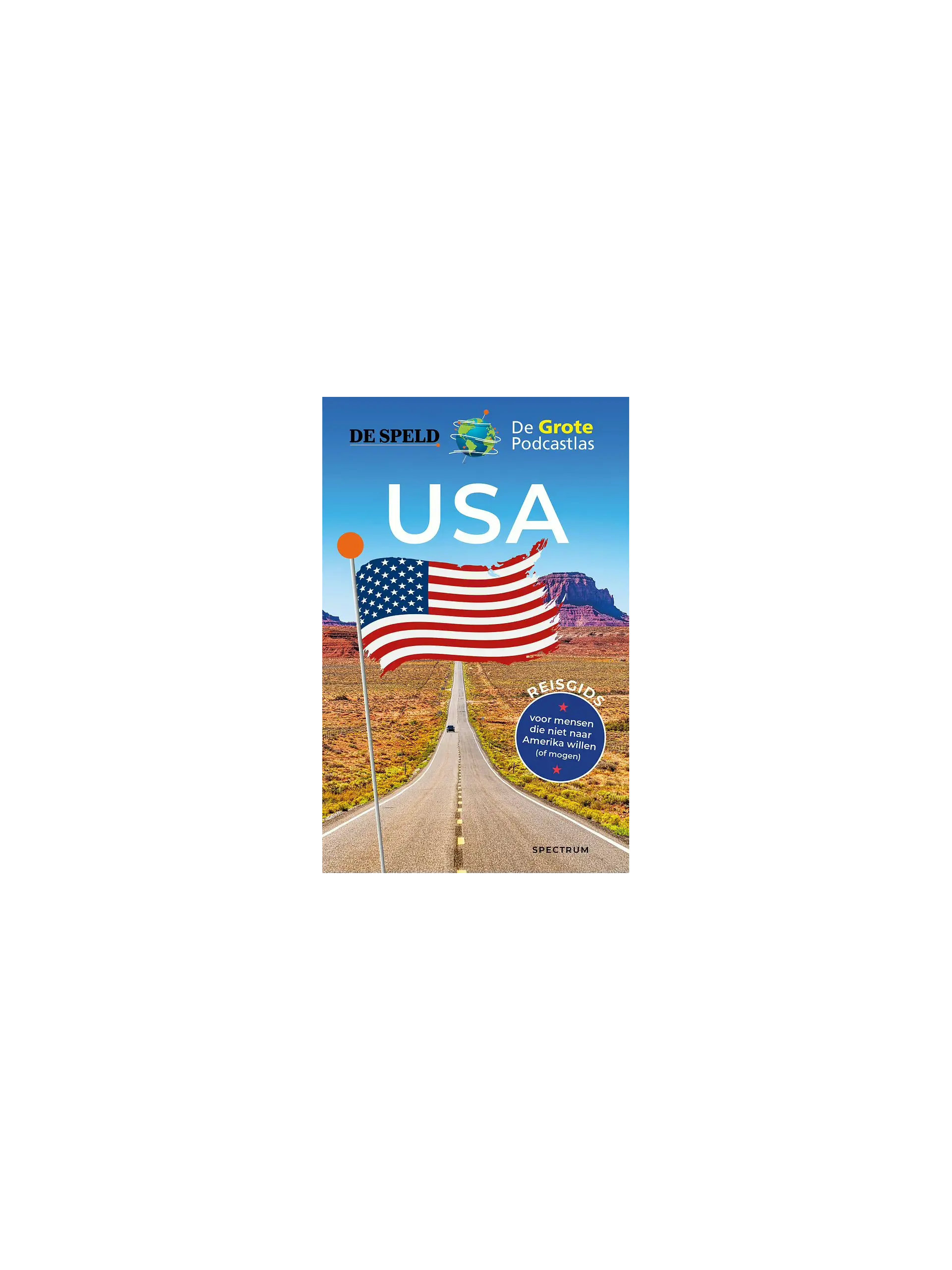 USA: de reisgids van De Speld & De Grote Podcastlas