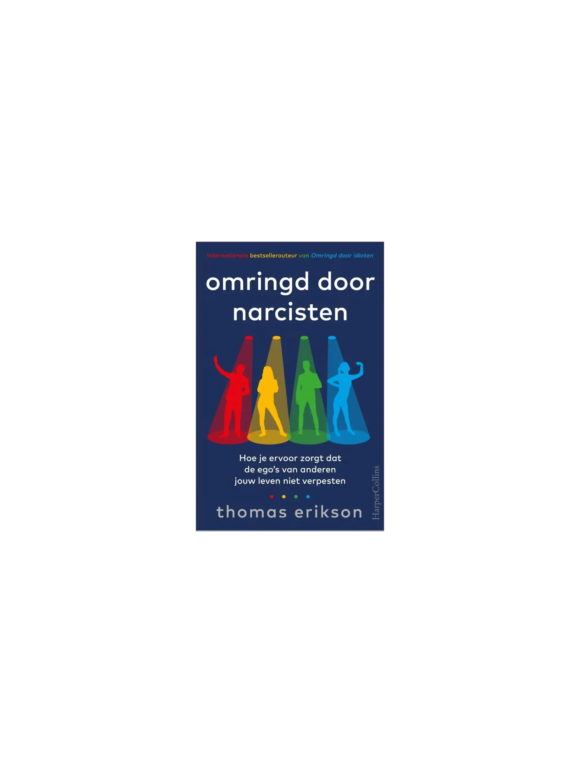 Omringd door narcisten
