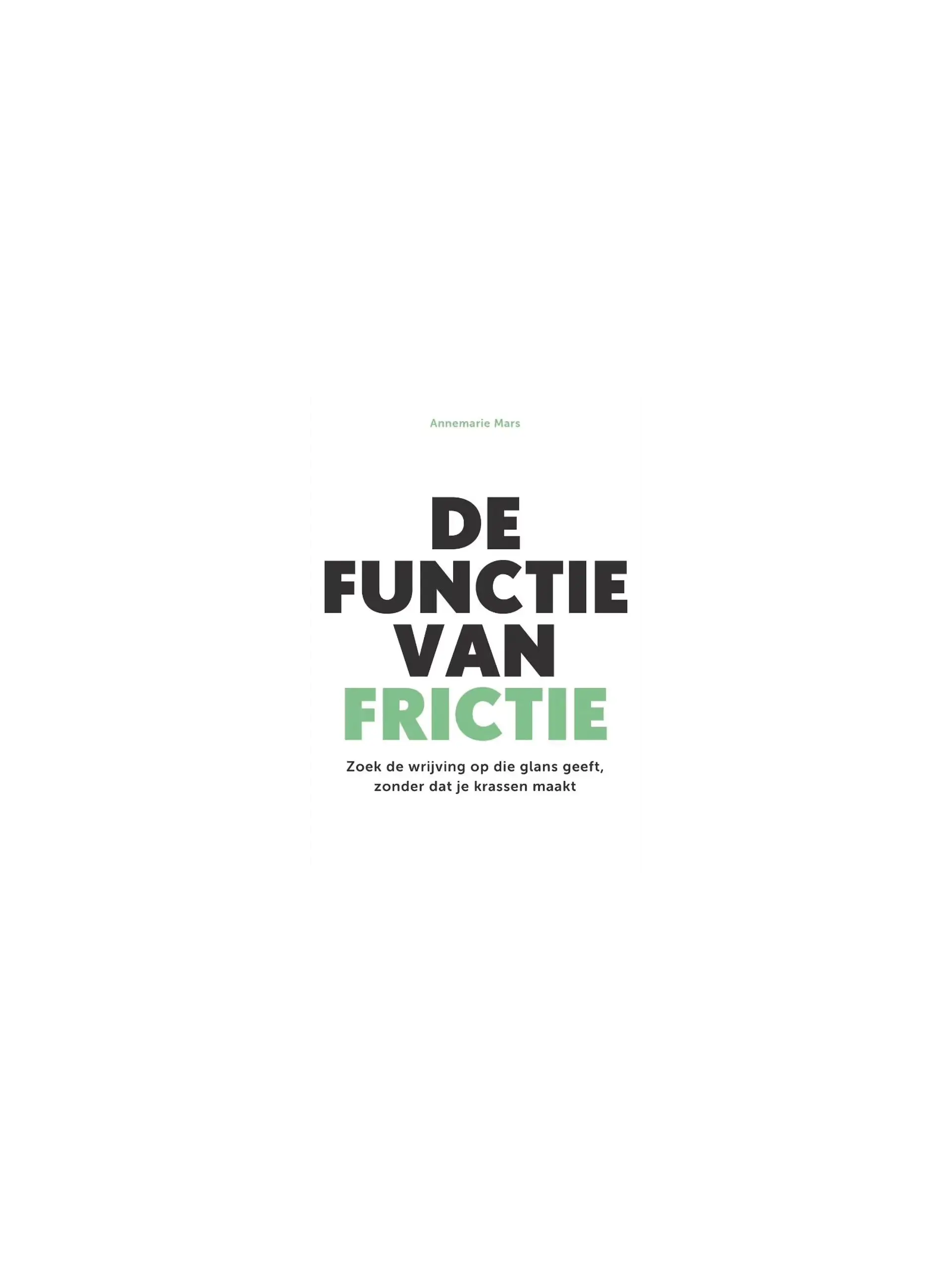 De functie van frictie