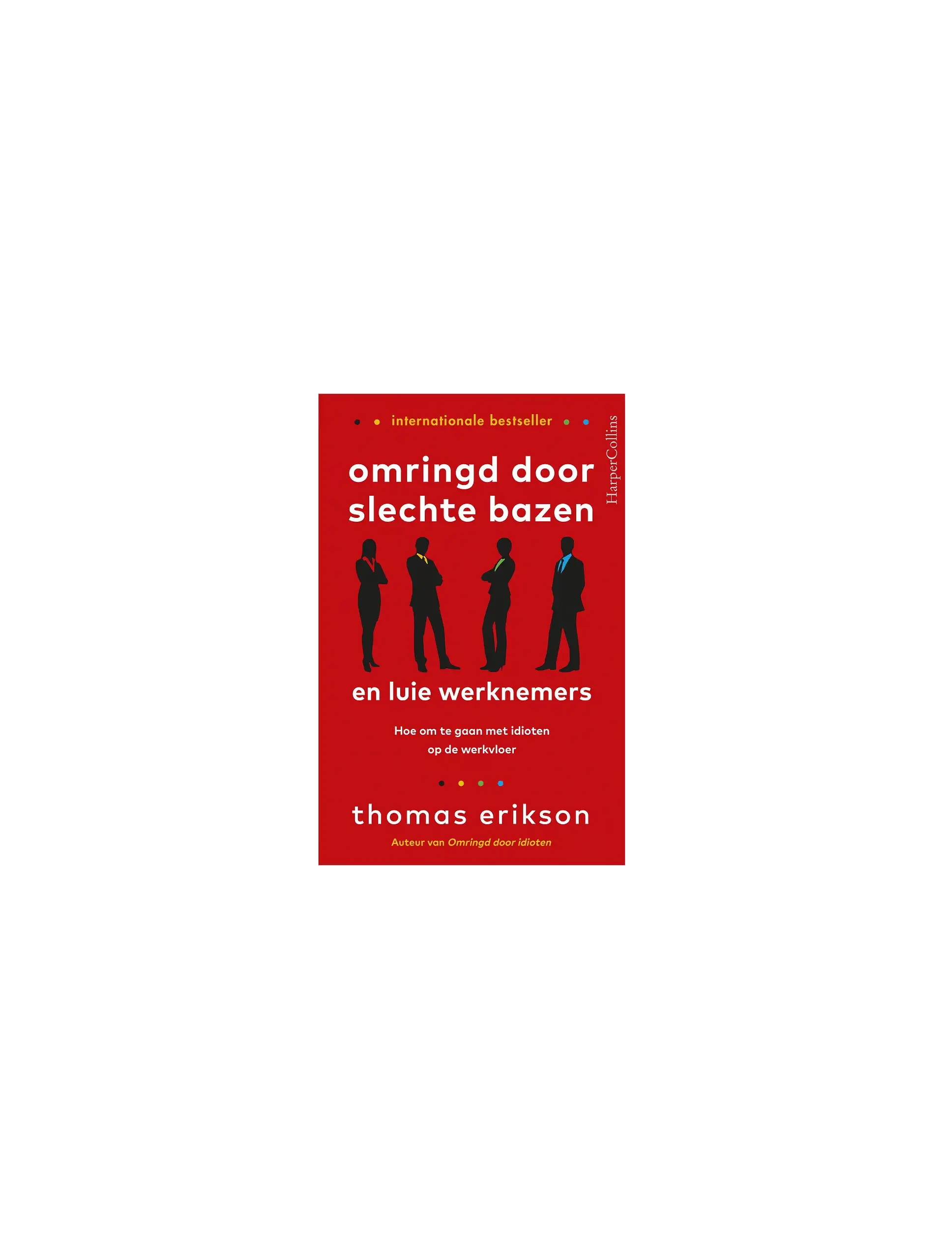 Omringd door slechte bazen