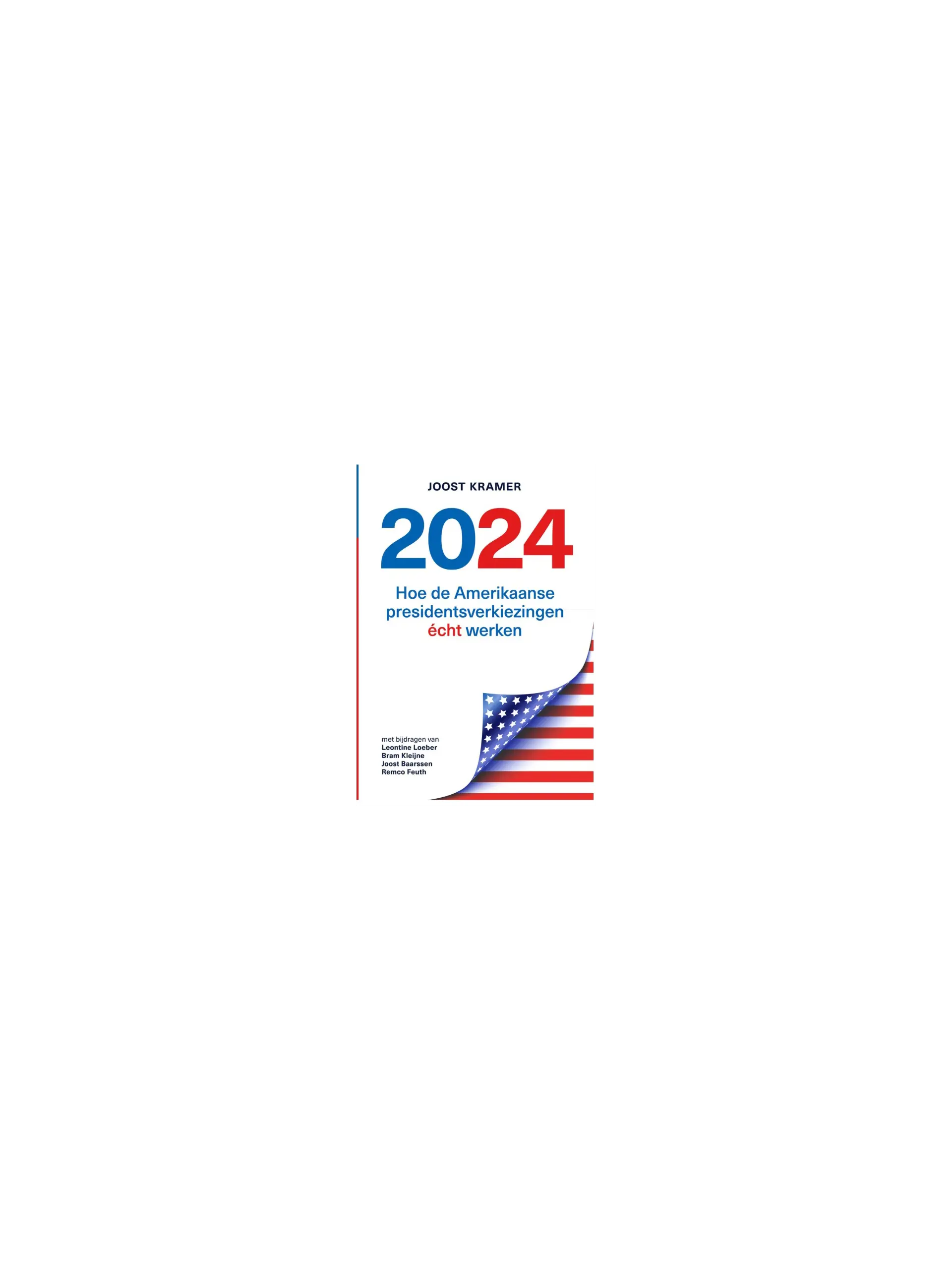 2024 - Hoe de Amerikaanse presidentsverkiezingen écht werken