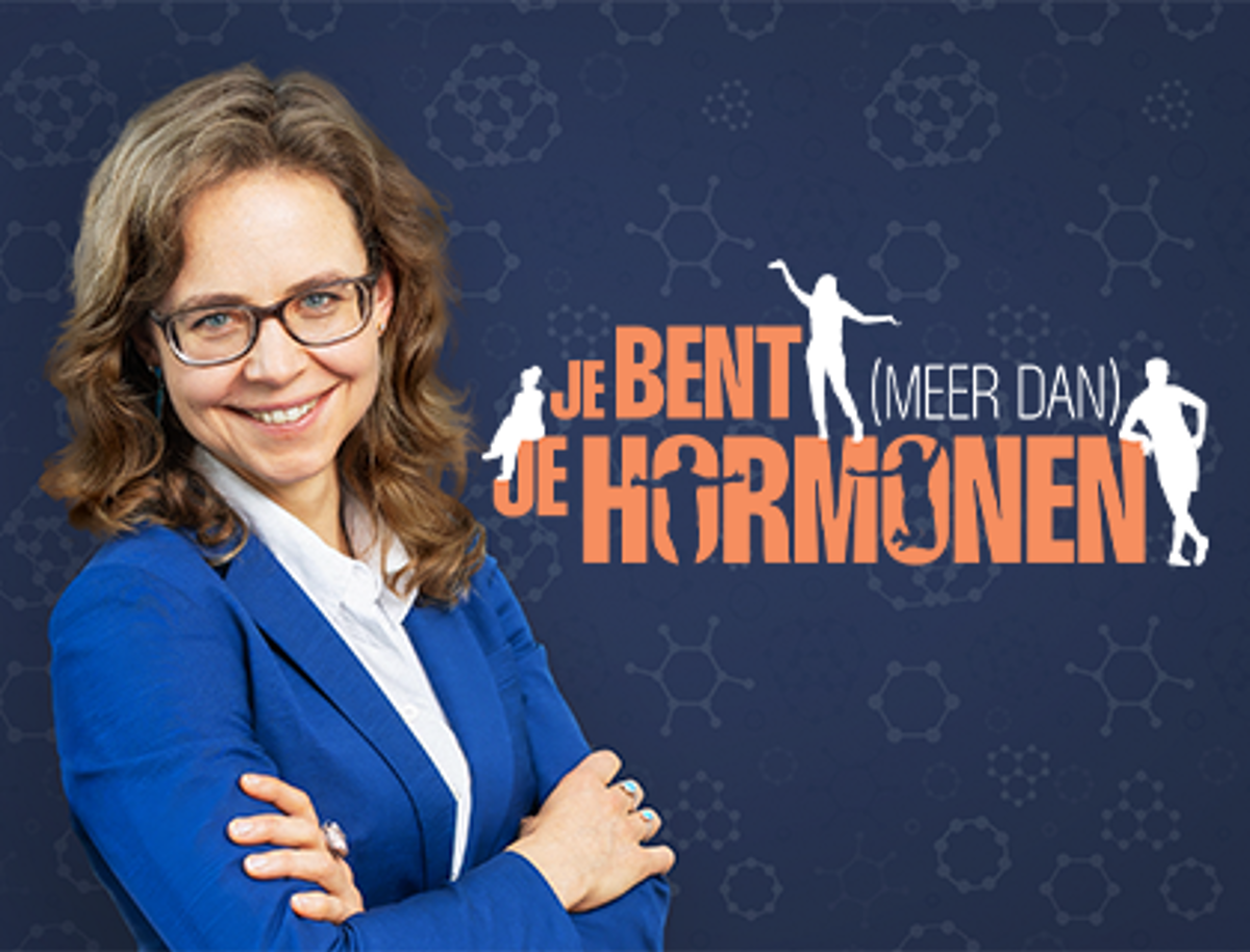 Je bent (Meer dan) Je Hormonen